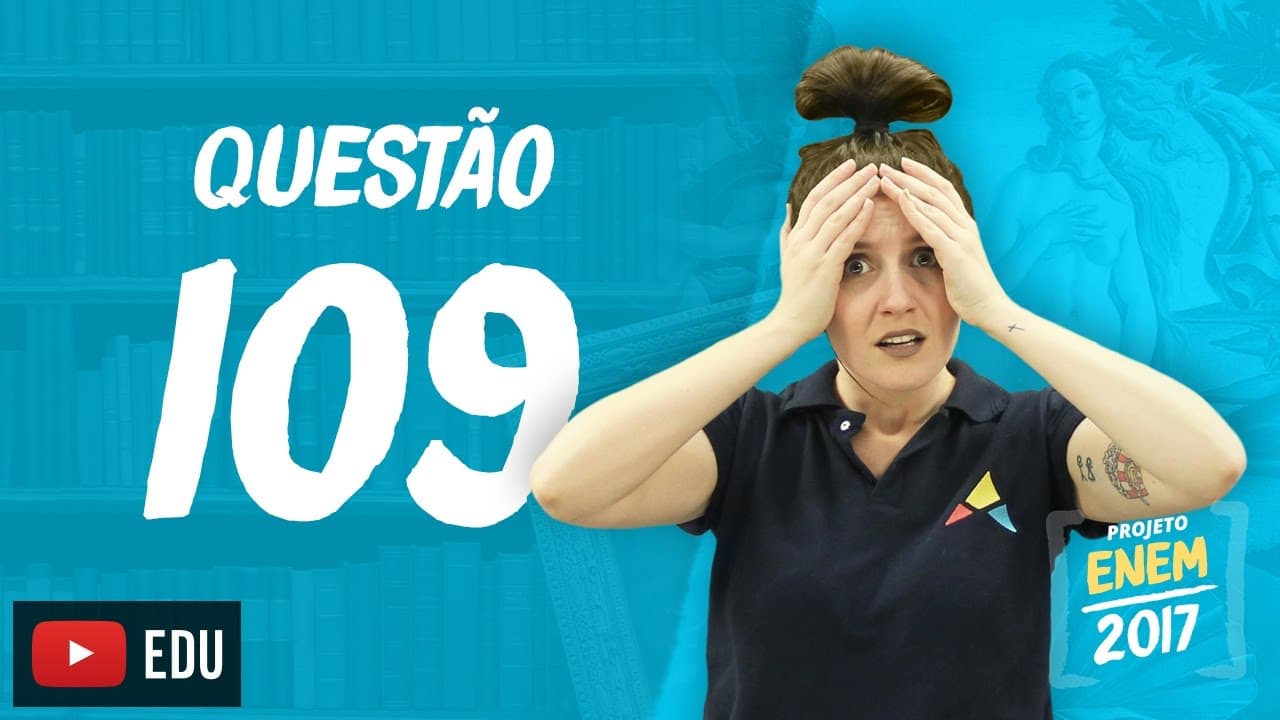 Thumbnail: Enem 2016 - Linguagens | Questão 109 (Caderno Rosa)