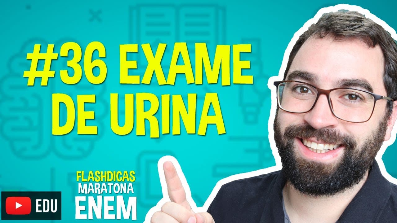Thumbnail: Exame de Urina - Flashdica #36 - Maratona Enem - Prof. Gui
