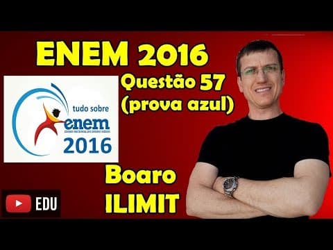 Thumbnail da aula: ENEM 2016 - QUESTÃO 57 - FÍSICA - PROVA AZUL - Prof  Boaro ILIMIT EDUCATION