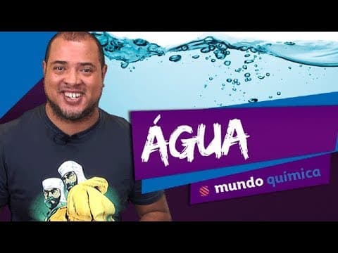 Thumbnail da aula: 👨‍🔬 Estrutura, composição e propriedades da água - Química - ENEM
