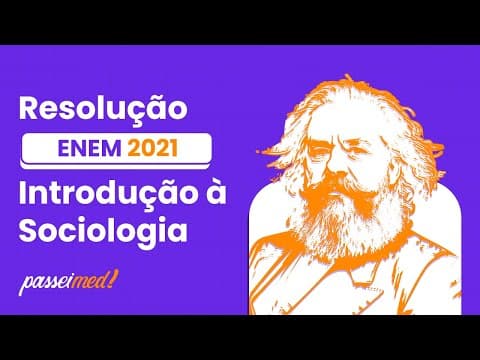 Thumbnail da aula: ENEM 2021 - INTRODUÇÃO À SOCIOLOGIA | O torém dependia de organização familiar...