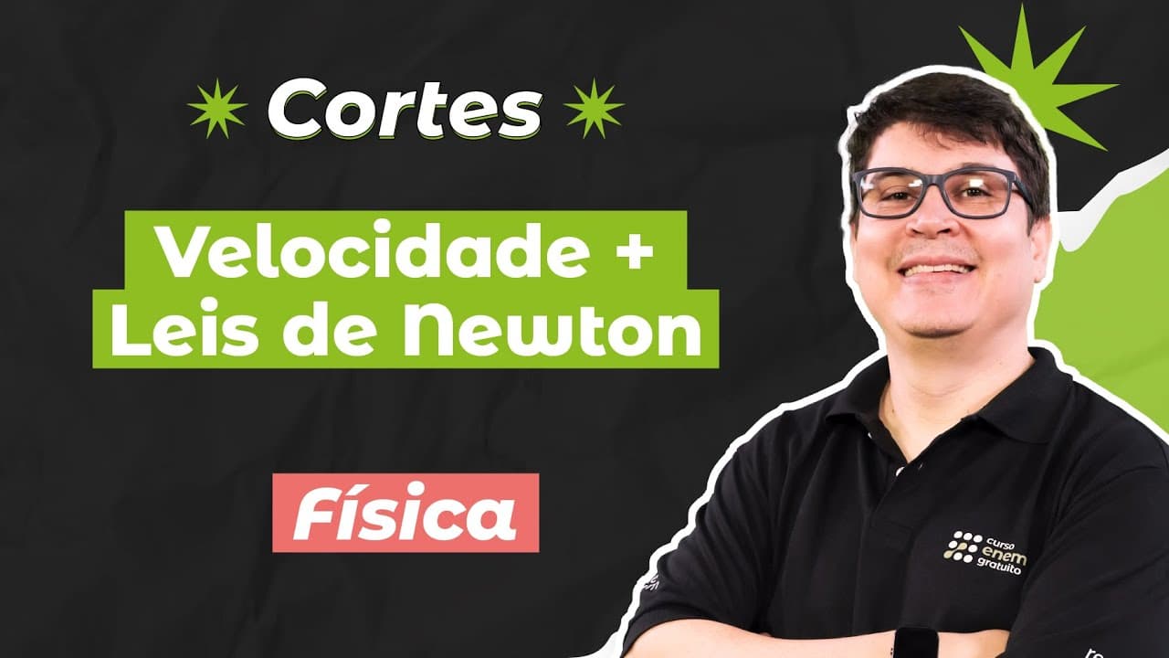 Thumbnail: CORTES DOS AULÕES ENEM 2025: Velocidade + Leis de Newton | Física para o Enem | Flaverson Batista