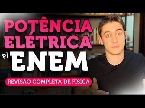 Thumbnail da aula: TUDO de ELETRICIDADE e ENERGIA p/ o ENEM em 40 min