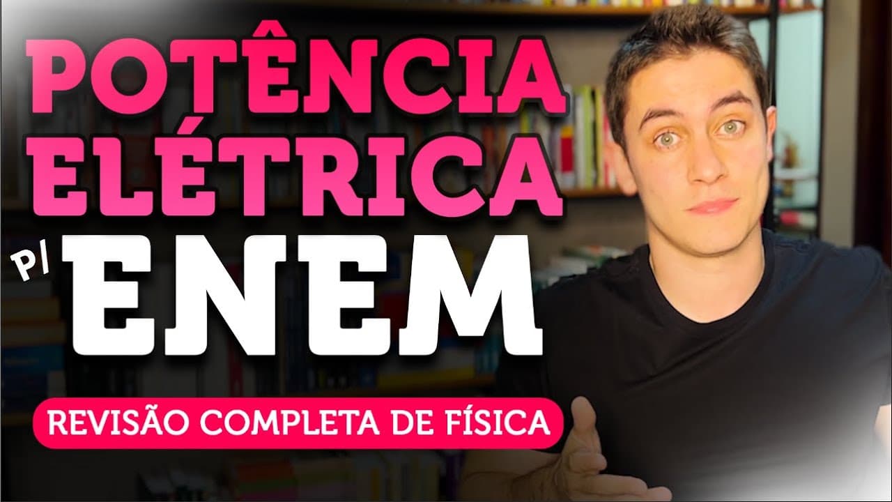 Thumbnail: TUDO de ELETRICIDADE e ENERGIA p/ o ENEM em 40 min