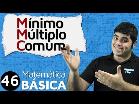 Thumbnail da aula: MMC - Mínimo Múltiplo Comum | MAB #46