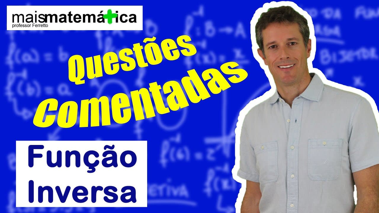Thumbnail: Questões Comentadas: Função Inversa