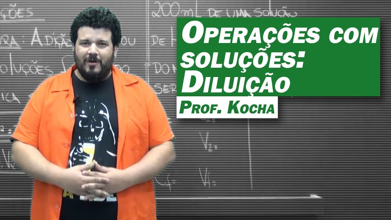 Thumbnail: Química - Operações com Soluções: Diluição