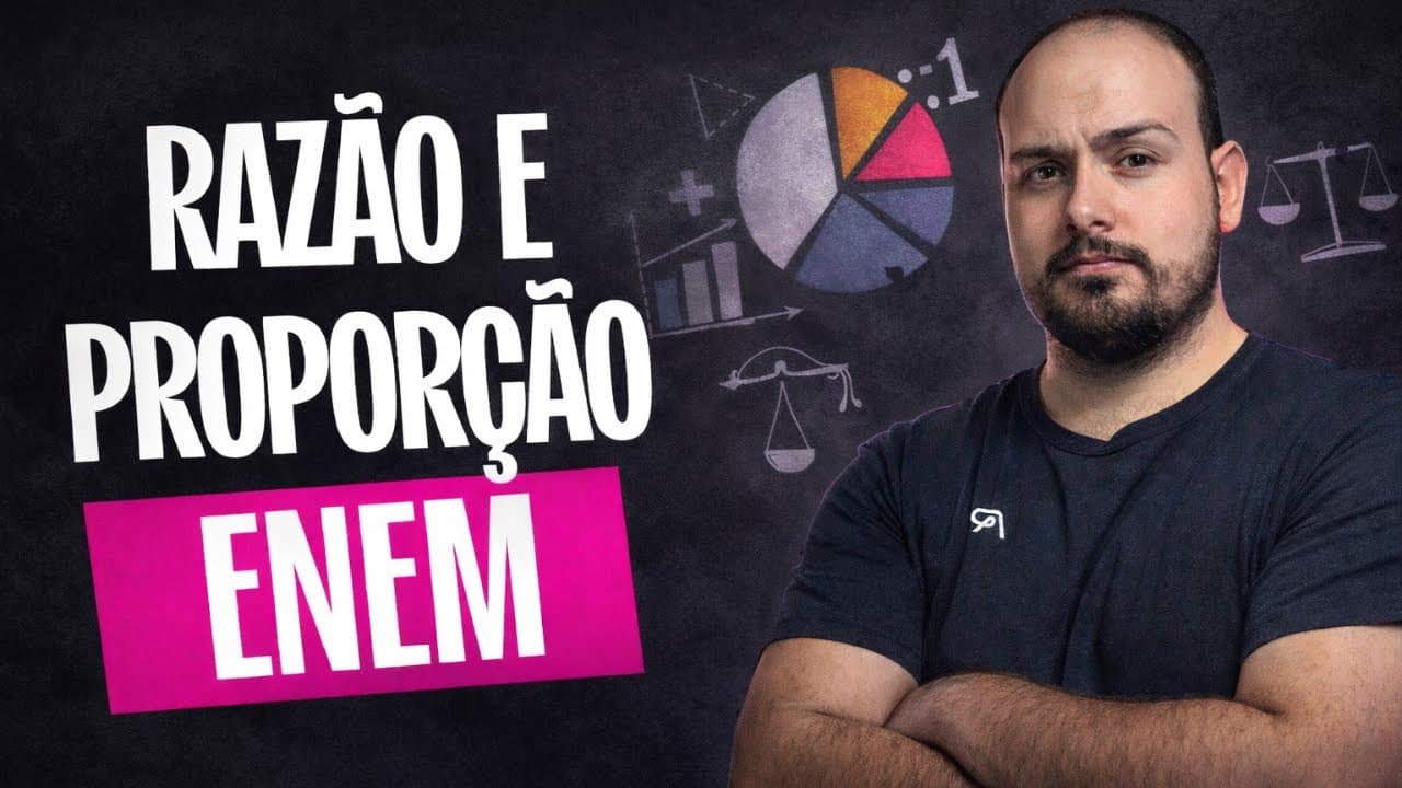 Thumbnail: RAZÃO E PROPORÇÃO PARA O ENEM explicada em 20 minutos