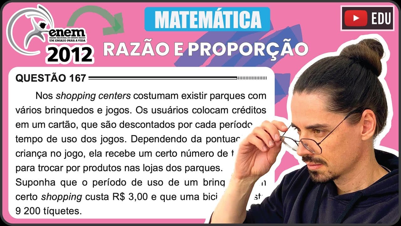 Thumbnail: [ENEM 2012] 167 📘 RAZÃO E PROPORÇÃO Nos shopping centers costumam existir parques com vários