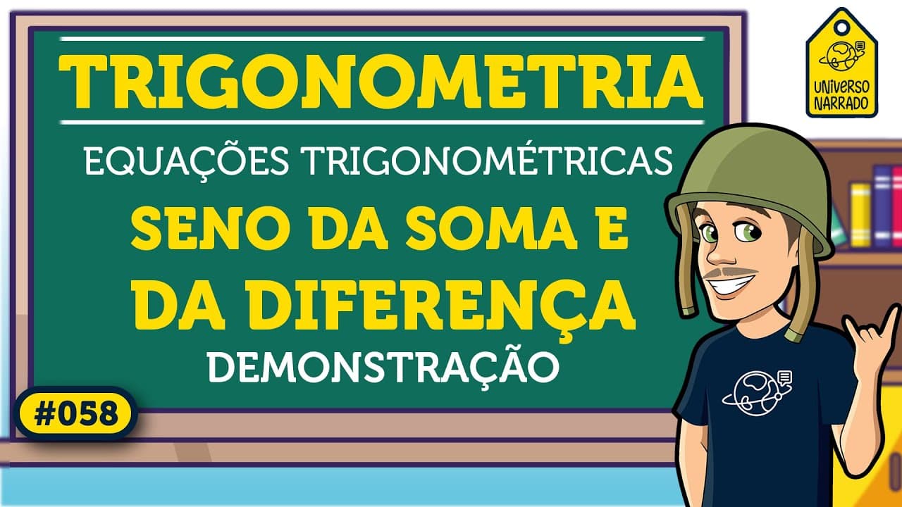 Thumbnail: Seno da Soma e da Diferença de Arcos (Demonstração) | Trigonometria