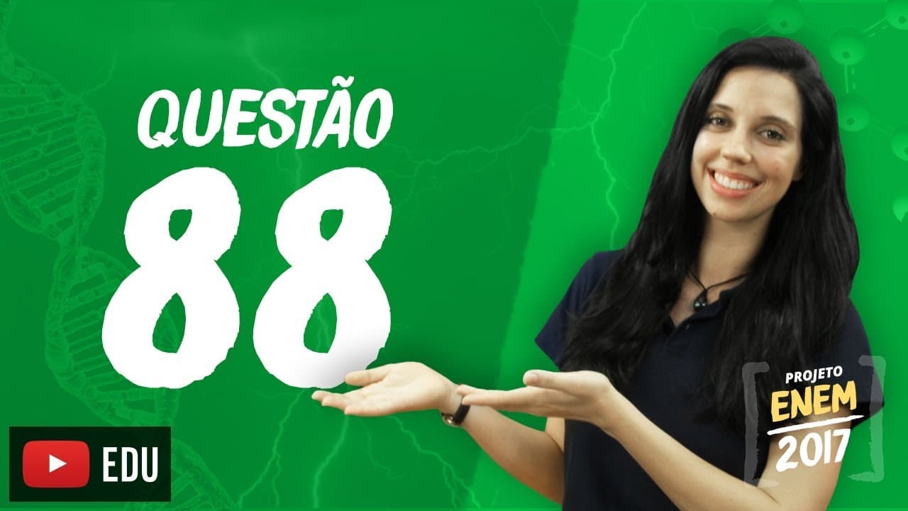 Thumbnail: Enem 2016 - Ciências da Natureza | Questão 88 (Caderno Branco)