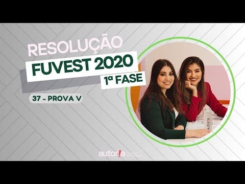 Thumbnail da aula: Resolução FUVEST 2020 (1ª fase) - Autoria Linguagem - Questão 37 | Linguagens, prova V