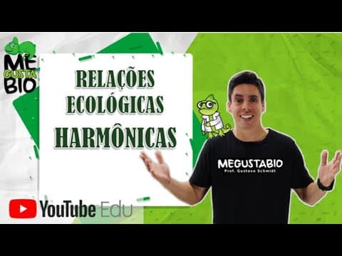 Thumbnail da aula: Relações Ecológicas Harmônicas