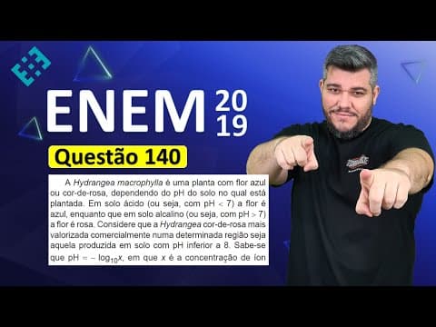 Thumbnail da aula: ✅ QUESTÃO 140 ENEM 2019 (Caderno Amarelo) 👉🏻 A Hydrangea macrophyila é uma planta com flor azul