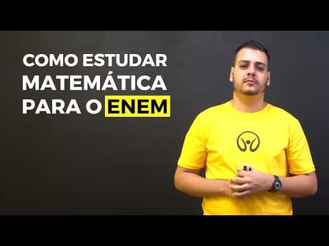 Thumbnail da aula: Como Estudar Matemática para o Enem - Brasil Escola