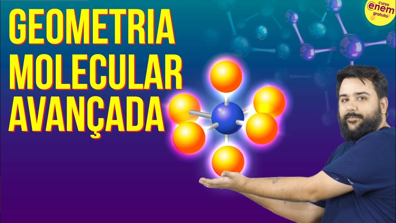 Thumbnail: GEOMETRIA MOLECULAR AVANÇADA | Resumo de Química para o Enem