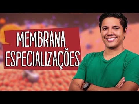 Thumbnail da aula: ESPECIALIZAÇÕES DA MEMBRANA PLASMÁTICA - CITOLOGIA -  Prof. Kennedy Ramos