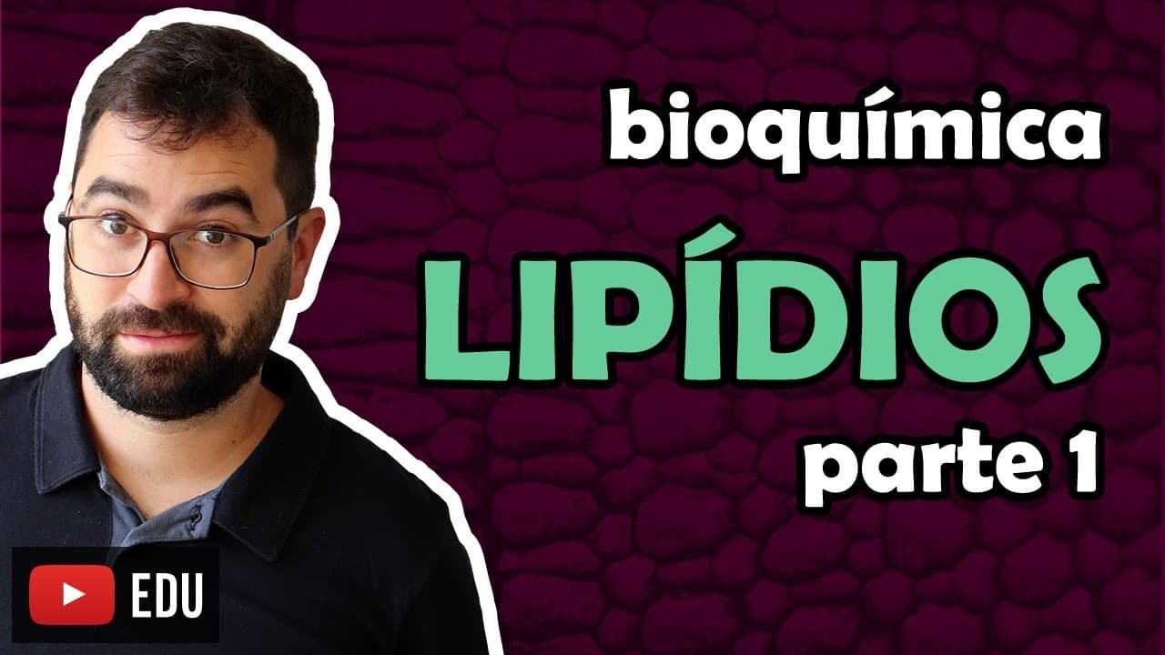Thumbnail: Lipídios (Parte 1) - ASSISTA A AULA NOVA SOBRE ESTE ASSUNTO. LINK NA DESCRIÇÃO
