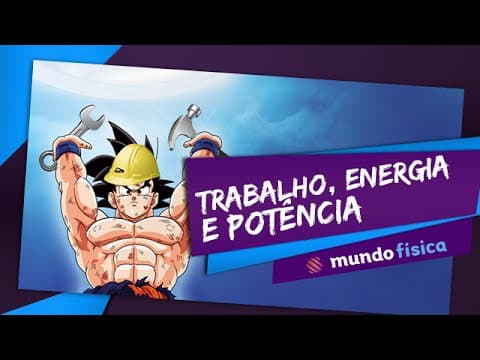 Thumbnail da aula: ⚡ Energia (1/2): Energia, Trabalho e Potência - Física - ENEM