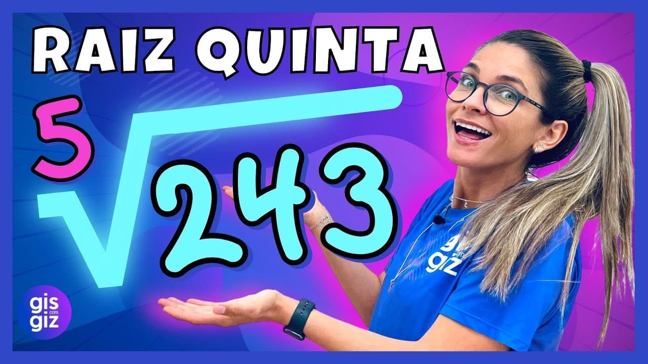 Thumbnail: RAIZA QUADRADA, RAIZ CÚBICA, RAIZ QUARTA E RAIZ QUINTA