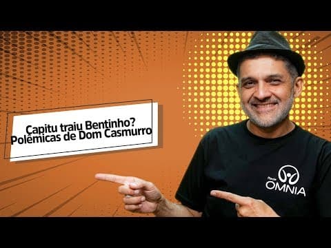 Thumbnail da aula: Capitu traiu Bentinho? Polêmicas de Dom Casmurro - Brasil Escola