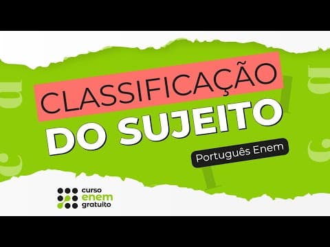 Thumbnail da aula: CLASSIFICAÇÃO DO SUJEITO | Português para o Enem | Prof Mercedes