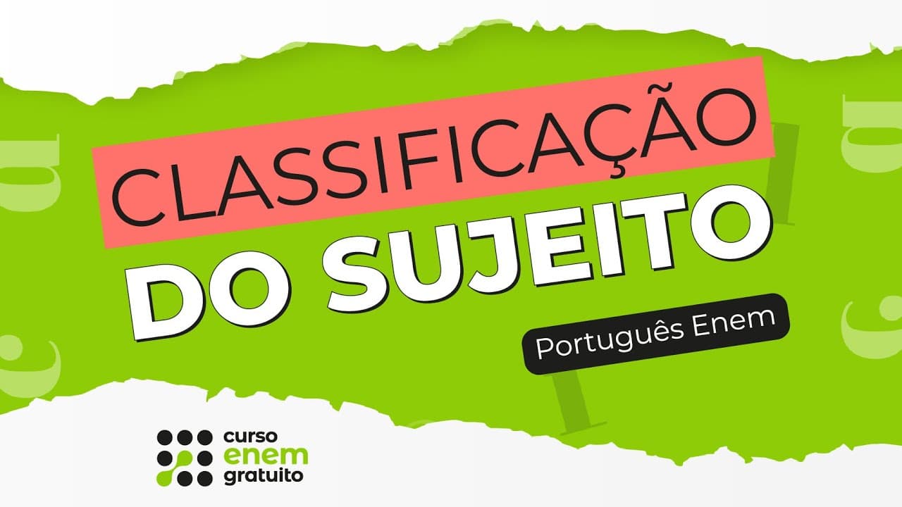 Thumbnail: CLASSIFICAÇÃO DO SUJEITO | Português para o Enem | Prof Mercedes