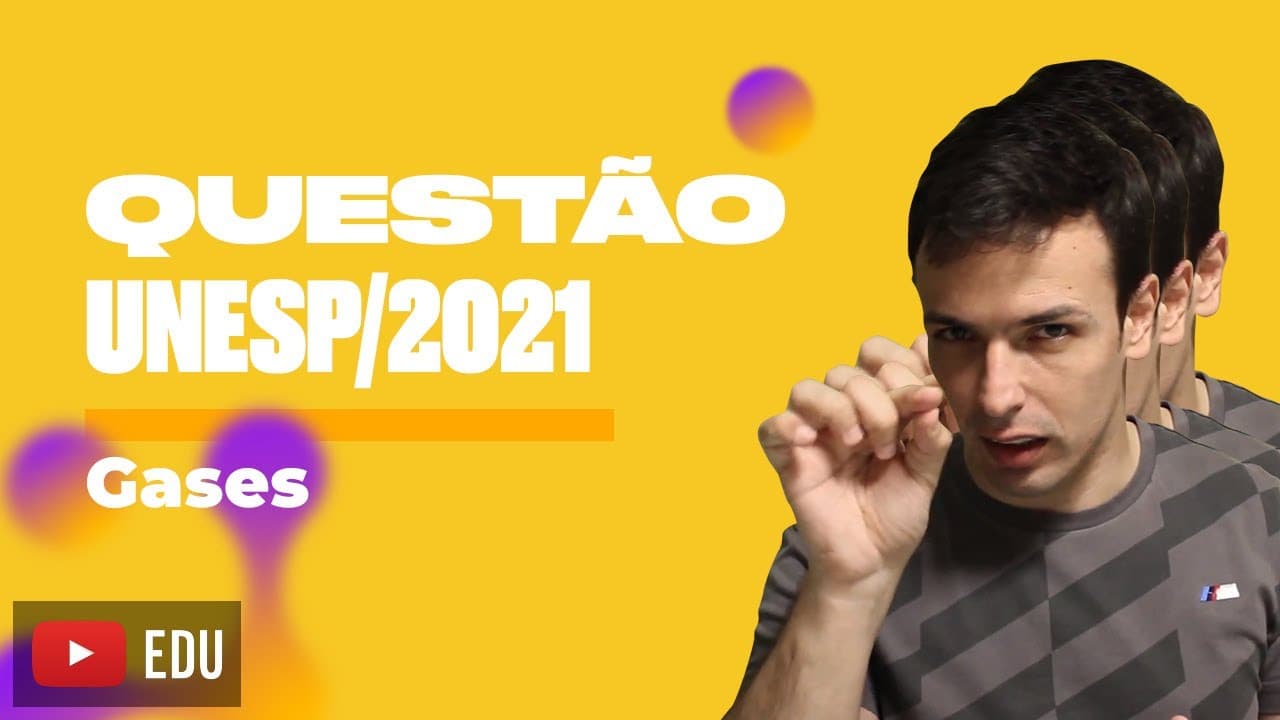 Thumbnail: Questão UNESP/2021 - Gases