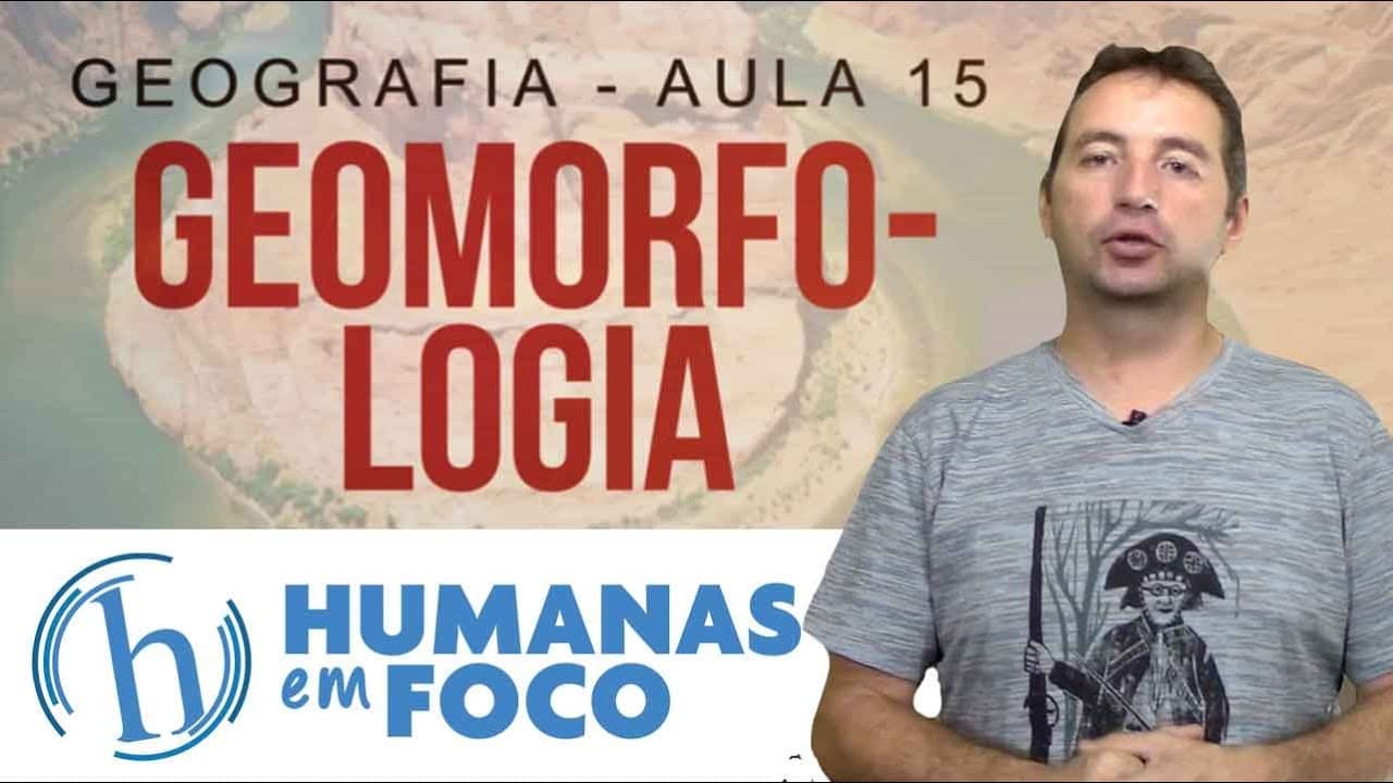 Thumbnail: Geografia - Aula 15 - Geomorfologia