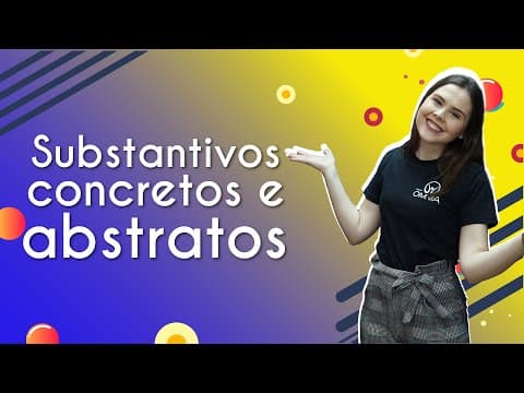 Thumbnail da aula: Substantivos concretos e abstratos - Brasil Escola