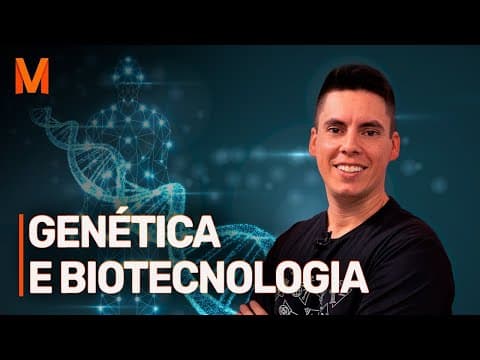 Thumbnail da aula: Genética e Biotecnologia | #45 Biologia no ENEM