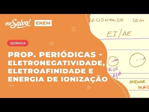 Thumbnail da aula: Eletronegatividade, Eletroafinidade e Energia de Ionização Aula 7 - TPE07