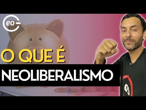 Thumbnail da aula: O que é Neoliberalismo? Geografia |