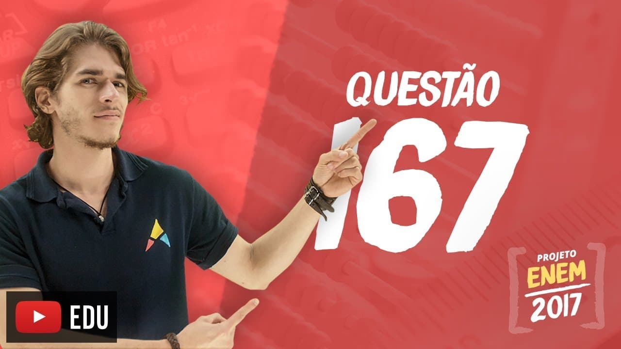 Thumbnail: Enem 2016 - Matemática | Questão 167 (Caderno Rosa)