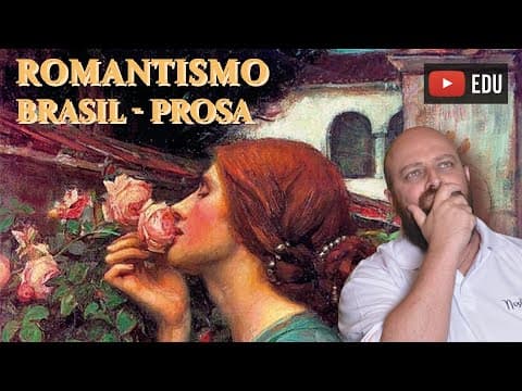 Thumbnail da aula: Romantismo Brasil - Prosa [Prof. Noslen]