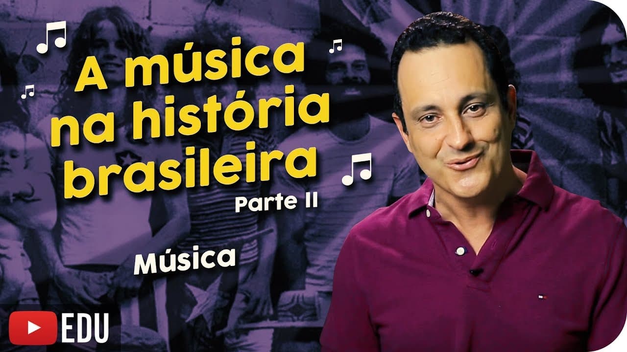 Thumbnail: A Música na História Brasileira #2 | Por Rodrigo Faour