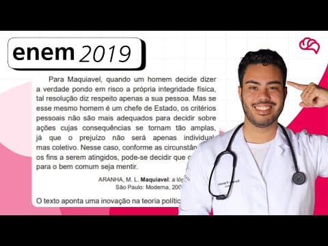 Thumbnail da aula: ENEM 2019– Questão 65: Para Maquiavel, quando um homem decide dizer a verdade pondo em risco