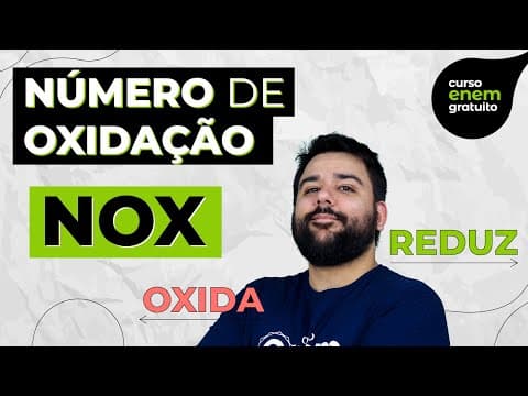 Thumbnail da aula: COMO CALCULAR O NÚMERO DE OXIDAÇÃO (NOX) | Resumo de Química para o Enem