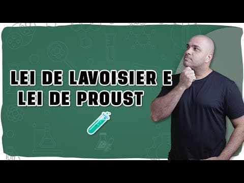 Thumbnail da aula: ⚖️ LEI DE LAVOISIER E LEI DE PROUST: Entenda com exemplos e sem decoreba!