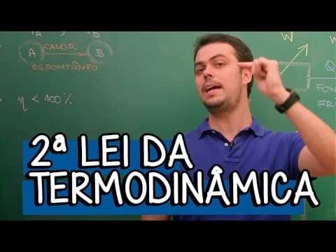 Thumbnail da aula: 2ª LEI DA TERMODINÂMICA | FÍSICA | DESCOMPLICA