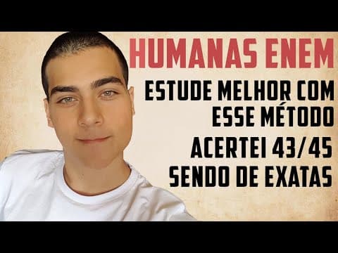 Thumbnail da aula: ESTUDE HUMANAS PARA O ENEM COM ESSE MÉTODO E ACERTE MAIS QUESTÕES!