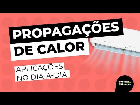 Thumbnail da aula: COMO ESTUDAR PROPAGAÇÕES DE CALOR: aplicações no dia-a-dia | Física para o Enem | Flaverson Batista