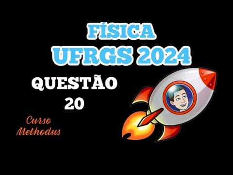Thumbnail da aula: 20 de 2024 da prova de física da UFRGS - A figura abaixo apresenta as quantidades de calor Q