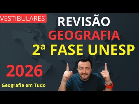 Thumbnail da aula: REVISÃO 2ª FASE UNESP 2026: Geografia | Temas Obrigatórios e Estratégias de Resposta! | Prof Eli_geo