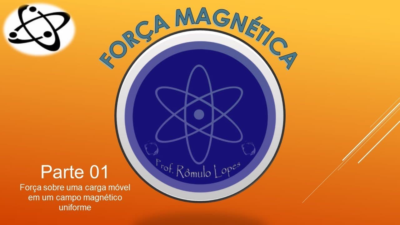 Thumbnail: Física 3ª Série (EM) - Força Magnética (PARTE 01)