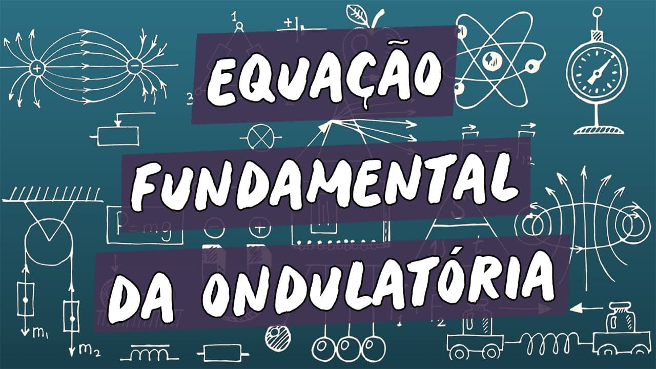 Thumbnail: Equação Fundamental da Ondulatória - Brasil Escola