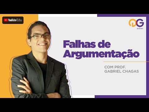 Thumbnail da aula: Falhas de Argumentação - Redação com o Prof. Gabriel Chagas