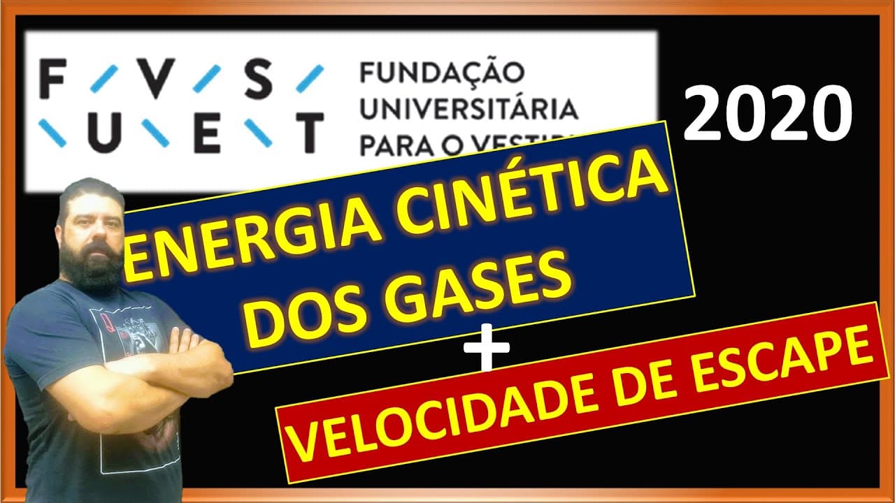 Thumbnail: Fuvest 2020 | 73 - Energia cinética dos gases + velocidade de escape