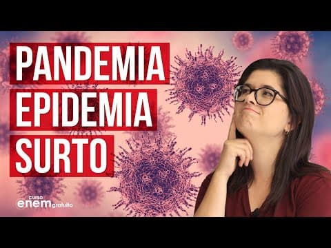Thumbnail da aula: PANDEMIA, EPIDEMIA E SURTO: Quais as diferenças? | Resumo de Biologia para o Enem