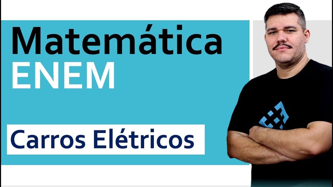 Thumbnail: 💡 ENEM 2018 - 160  (Azul) Matemática - Carros Elétricos